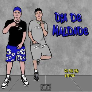 Dia de Maldade (feat. RBDOCN) [Explicit]