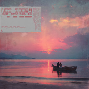 not today (feat. Sonny Zero & 16)