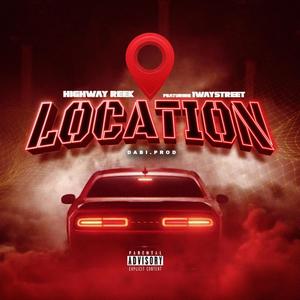 Location (feat. 1 Way Street) [Explicit]