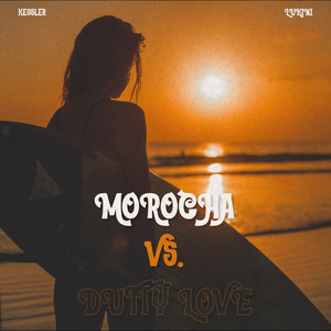 Morocha vs. Dutty Love (Remix)