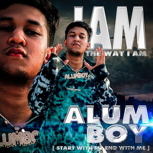 I Am the Way I Am (Start with Me End with Me) [Explicit]