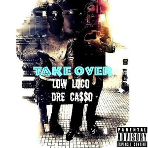 Take Over(feat. Mi Casso) (Explicit)