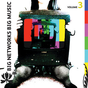 Big Networks, Big Music Volume 3