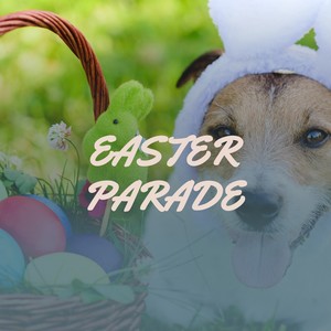 Easter Parade