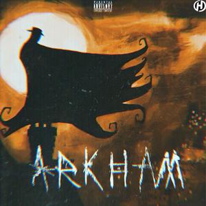 Arkham (Explicit)