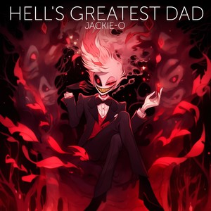 Hell's Greatest Dad (feat. Sabi-tyan)