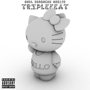 Triplefeat (Explicit)