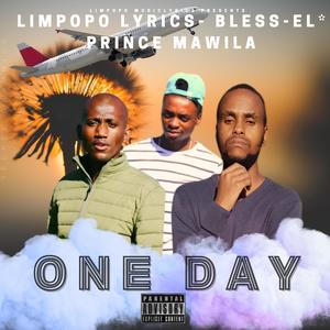 One Day (feat. Bless-El & Prince Mawila)