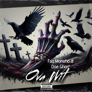 Ova Wit (feat. DOA Ghost) (Explicit)