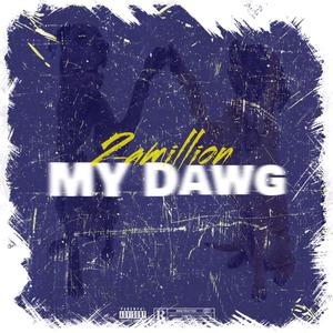 My Dawg (Explicit)