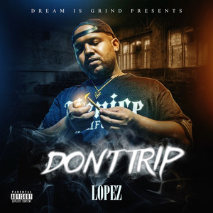 Don't Trip (Explicit)