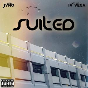 Suited (feat. IV Vega) (Explicit)