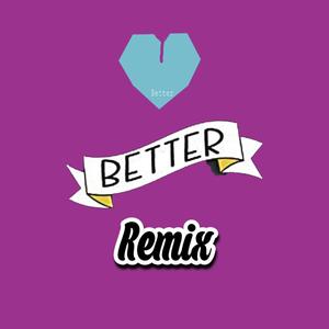 Better (feat. LuvLuna & Yung HAVØC) (Remix|Explicit)