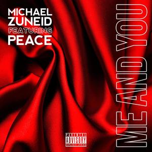 Me & You (feat. PEACE) [Explicit]