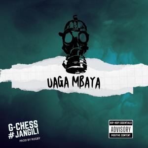 Uaga Mbaya (Explicit)