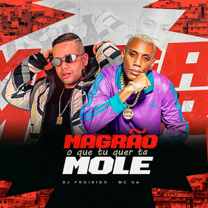 Magrão o Que Tu Quer Ta Mole (Explicit)