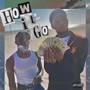 How It Go (Explicit)