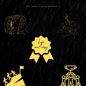 Life Ain't Easy (feat. Aaron Rameen) (Explicit)