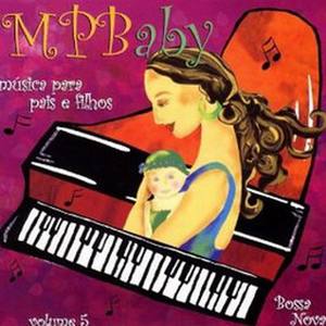 MPBaby: Música Para Pais E Filhos Vol. 5 -Bossa Nova