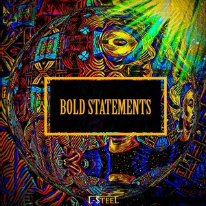 BOLD STATEMENTS (Explicit)