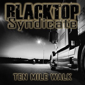 Ten Mile Walk (Explicit)