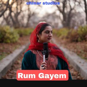 Rum Gayem (feat. Mehar Nazir & Aatif Gulzar)