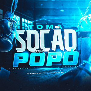 Toma Socão do Popó (Explicit)