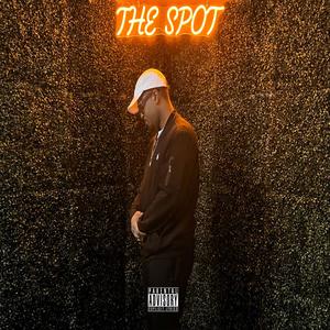 THE SPOT (Explicit)