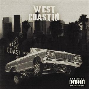 West Coastin (feat. Valet & T-Shirt Rick) (Explicit)