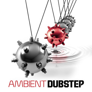 Ambient Dubstep