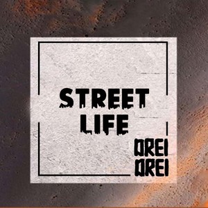 Streetlife (Explicit)