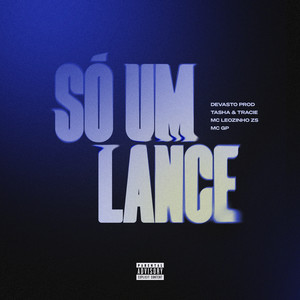 Só Um Lance (Explicit)