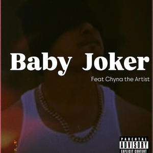 BABY JOKER (feat. CHYNA THE ARTIST) (Explicit)