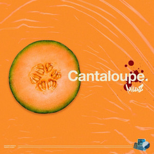 Cantaloupe (Explicit)