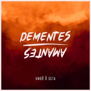 DEMENTES (feat. El Seta)