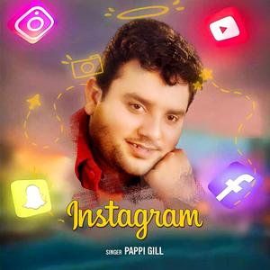 Instagram (feat. Pappi Gill)