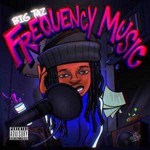 Frequency Music (Explicit)