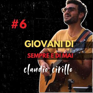 GIOVANI DI SEMPRE E DI MAI (#6 UNA CANZONE A SETTIMANA X1 ANNO)