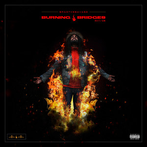 Burning Bridges (Explicit)