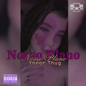 Nosso Plano (Explicit)