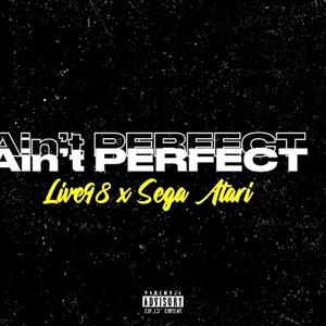 Aint PERFECT (feat. Sega Atari) [Explicit]