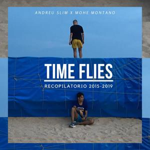 Time Flies (Recopilatorio 2015-2019) [Explicit]