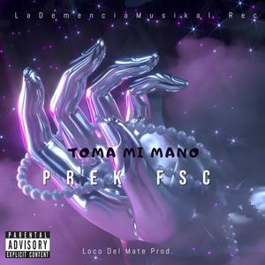 Toma mi mano (Explicit)