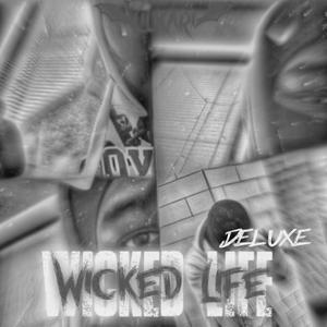 WICKED LIFE DELUXE (Explicit)