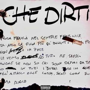 CHE DIRTI (Explicit)