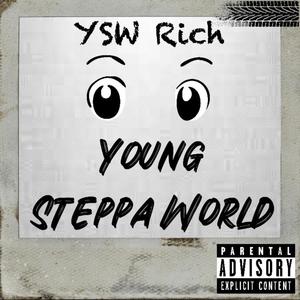 Young Steppa World (Explicit)