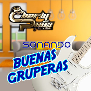 Sonando Buenas Gruperas (Grupero)