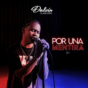 Por Una Mentira (En Vivo)