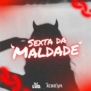 Sexta da Maldade (Explicit)