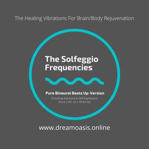 Dream Oasis - Providing Solutions & Self-Expression(Pure L741 Hz + R744 Hz)(Studio)